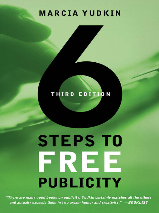 Title details for 6 Steps to Free Publicity by Marcia Yudkin - Available